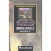剑桥文学指南美国现实主义和自然主义[The Cambridge Companion to American Realism and naturalism