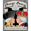 George vs George The Revolutionary War as Seen by Both Sides