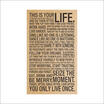 This Is Your Life - Motivational Quote Art Silk Bedroom Wall Poster 17x28inch ch