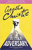 THE SECRET ADVERSARY A Tommy & Tuppence Mystery