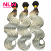 NLW 10A Brazilian virgin human hair 3 bundles Body wave hair extensions Ombre T1BGray Hair color