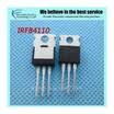 20pcs free shipping IRFB4110 IRFB4110 B4110 IRFB4110PBF 100V 37mO 180A 370W FET 100 new original quality assurance