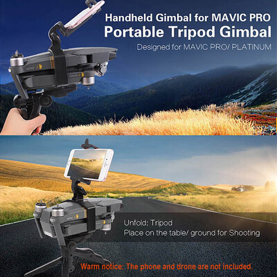 Handheld Gimbal Portable Camera Tripod Stabilizer with Phone Holder Mount for DJI Mavic ProPlatinum FPV Drone
Handheld Gimbal Portable Camera Tripod Stabilizer with Phone Holder Mount for DJI Mavic ProPlatinum FPV Drone