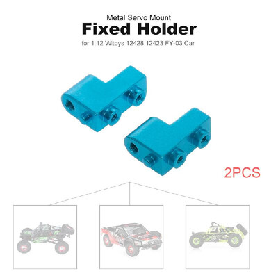 2pcs RC Car Metal Servo Mount Fixed Holder for 112 Wltoys 12428 FY-03 Car Spare Parts
2pcs RC Car Metal Servo Mount Fixed Holder for 112 Wltoys 12428 FY-03 Car Spare Parts
