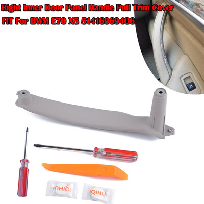 Tailored Right Inner Door Panel Handle Pull Trim Cover E70 X5 51416969406 w Repair Tool 
Tailored Right Inner Door Panel Handle Pull Trim Cover E70 X5 51416969406 w Repair Tool
