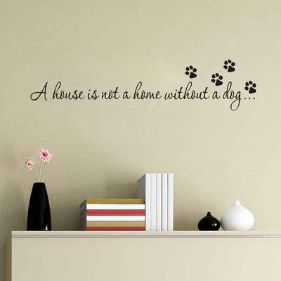 A HOUSE IS NOT A HOME WITHOUT A DOG Wall Quote Sayings Letters Decals Home Decor
A HOUSE IS NOT A HOME WITHOUT A DOG Wall Quote Sayings Letters Decals Home Decor