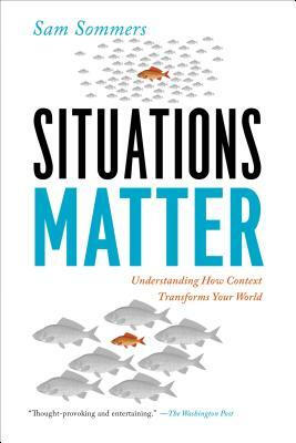 Situations Matter Understanding How Context Tra 
Situations Matter Understanding How Context Tra