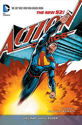 Superman - Action Comics Vol 5 What Lies Benea 
Superman - Action Comics Vol 5 What Lies Benea
