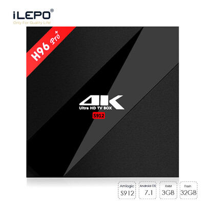 iLEPO H96 Pro Plus Android 7.1 Smart TV Box Amlogic S912 Quad Core Cortex ARM 3GB 32GB Bluetooth 4.1 4K HD 1000M LAN Set Top Box
iLEPO H96 Pro Plus Android 7.1 Smart TV Box Amlogic S912 Quad Core Cortex ARM 3GB 32GB Bluetooth 4.1 4K HD 1000M LAN Set Top Box