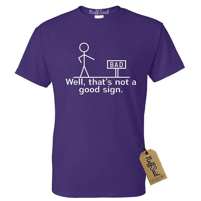 Adult Well Thats Not a Good Sign Funny Sarcastic Graphic Novelty Tee - Unisex T-Shirt
Adult Well Thats Not a Good Sign Funny Sarcastic Graphic Novelty Tee - Unisex T-Shirt
