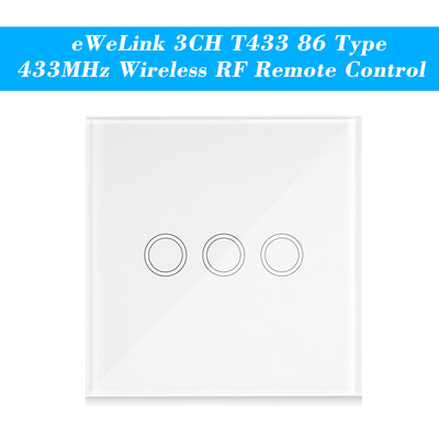 eWeLink 3CH T433 86 Type Luxury Wall Touch Panel Sticky 433MHz Wireless RF Remote Control Transmitter Automation Modules 3 Gang Su
eWeLink 3CH T433 86 Type Luxury Wall Touch Panel Sticky 433MHz Wireless RF Remote Control Transmitter Automation Modules 3 Gang Su