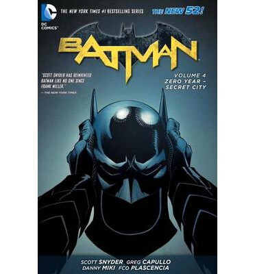 Batman Volume 4 Zero Year - Secret City