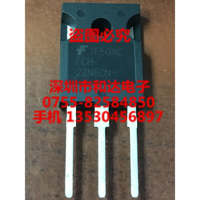 FCH22N60N TO-247
FCH22N60N TO-247