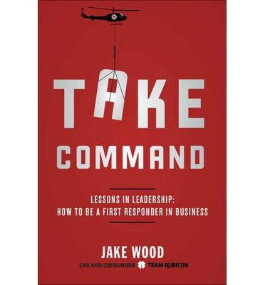 Take Command Lessons in Leadership How to Be a
Take Command Lessons in Leadership How to Be a
