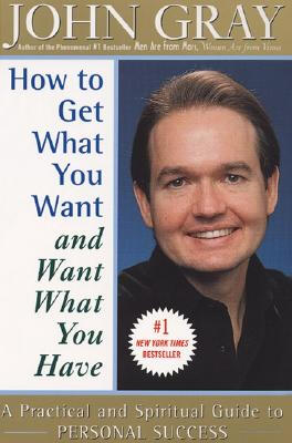 How to Get What You Want&Want What You Have A Practical&Spiritual Guide to Personal Success
How to Get What You Want&Want What You Have A Practical&Spiritual Guide to Personal Success