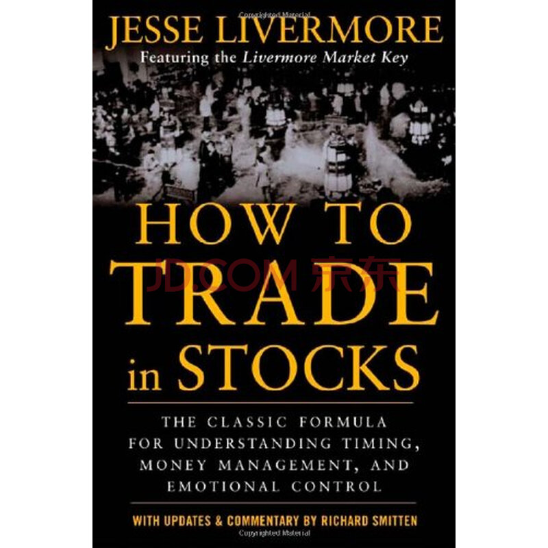 How to Trade in Stocks 英文原版股票大作手操盘术:珍藏版