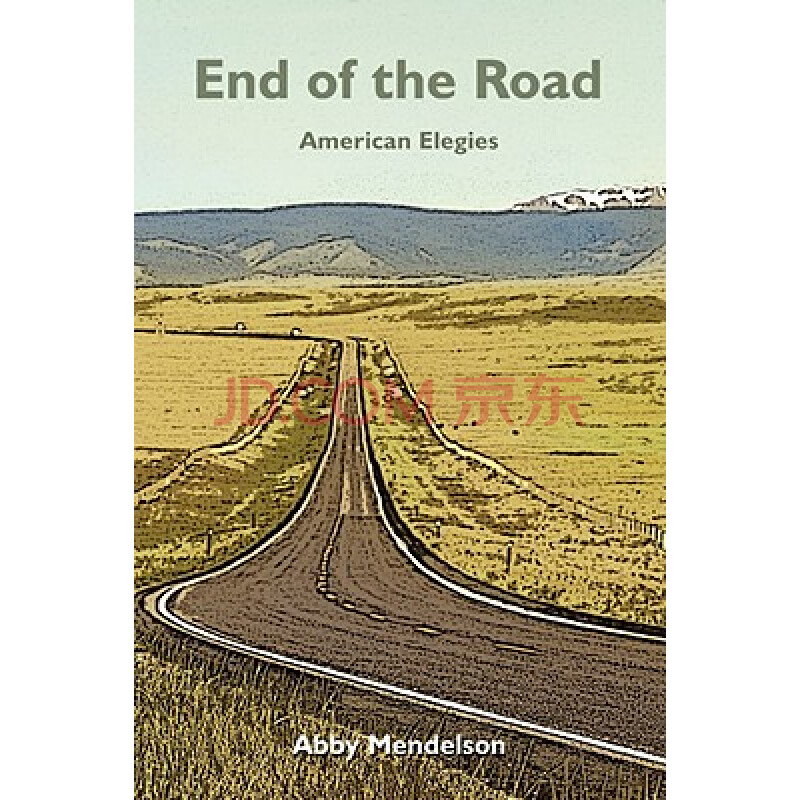 【预订】end of the road: american elegies