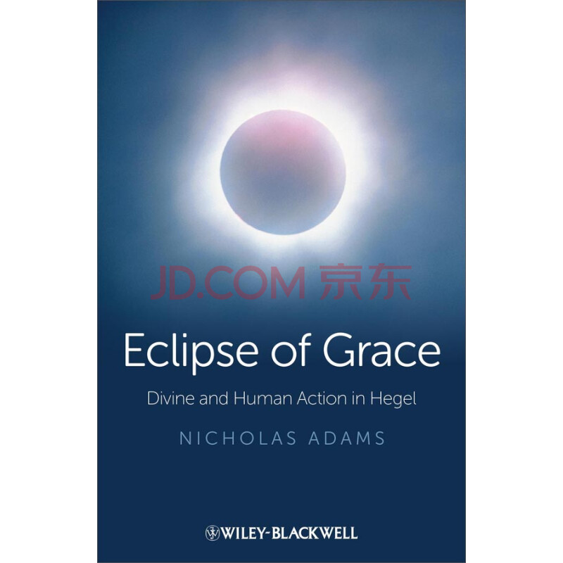 Eclipse of Grace: Divine and Human Action in Hegel