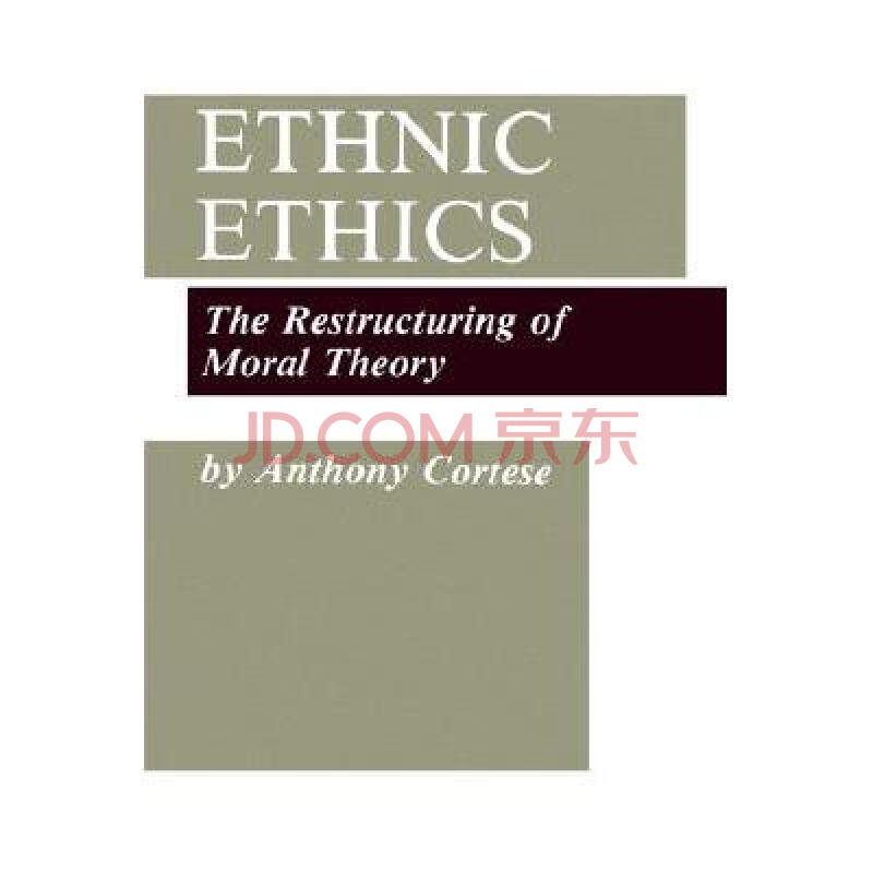 ethnic, ethnic ethics: the restructuring of mora.