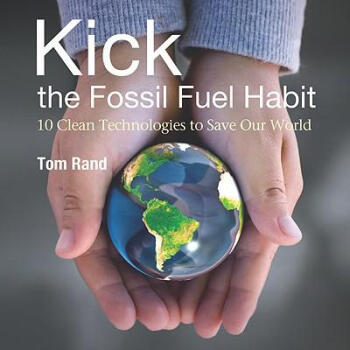 Kick the Fossil Fuel Habit: 10 Clean Tec.