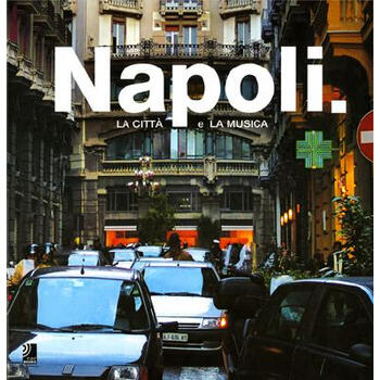 【预订】Napoli.: La Citt? E La Musica【图片 价