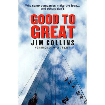 Good To Great: Why Some Companies Make t