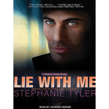 【预订】Lie with Me: A Shadow Force Novel【