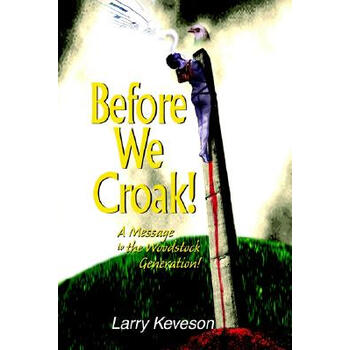 【预订】before we croak!: a message to the