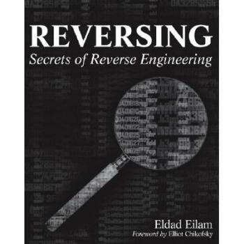 Reversing: Secrets Of Reverse Engineering [Wile...