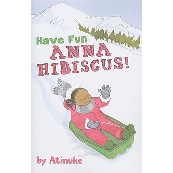 【预订】Have Fun, Anna Hibiscus!【图片 价格 品牌 报价】-京东商城