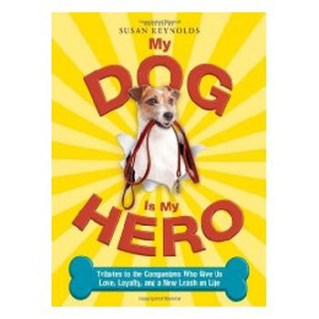 【预订】My Dog Is My Hero: Tributes to the