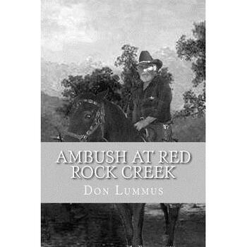Ambush at Red Rock Creek【图片 价格 品牌 报