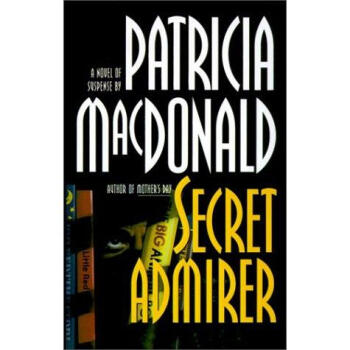 《Secret Admirer》(Patricia MacDonald)【