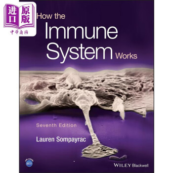 Ԥ ϵͳĹԭ 7 How The Immune System Works Ӣԭ Lauren Sompayrac ҽѧѧ