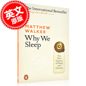 ֻ ΪʲôҪ˯ ʶ˯ Ӣԭ Why We Sleep:Unlocking the Power of Sleep Matthew Walker ȶǴ ͼ