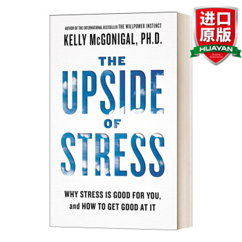 The Upside of Stress Ӣԭ Կ ѹ ˹̹ѧʵõѧγ Kelly McGonigal Ӣİ