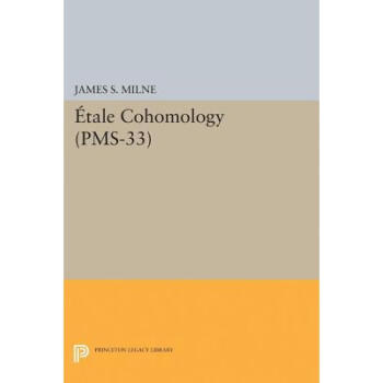 ֻ ƽչͬ Etale Cohomology (Pms-33), Volume 33