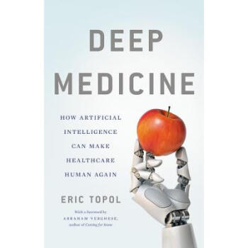 ֻ ҽѧ˹ΰҽƻָԻ Deep Medicine: How Arti...