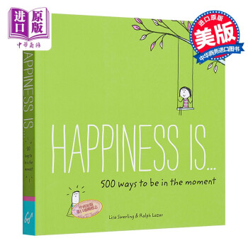   500ȹ˲ Ӣԭ Happiness Is 500 Ways to Be in the Moment Lisa Swerling