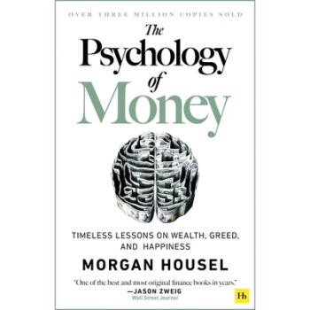 ֻ Ǯѧ The Psychology of Money: Timeless Lessons on Wealth, Greed, and Happiness