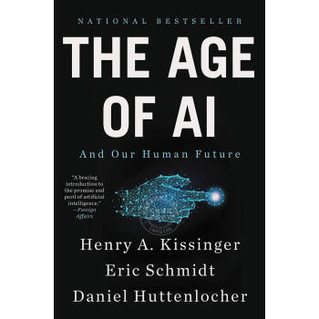 ֻ ˹ʱ δ AIʱδ  ˡʩ Ӣԭ The Age of AI: And Our Human Future