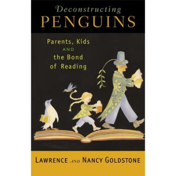 4ܴ⹹죺ĸӺĶŦ Deconstructing Penguins: Parents, Kids, and the Bond of Reading