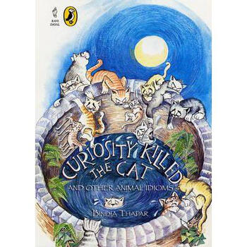 Curiosity Killed the Cat and Other Anima.