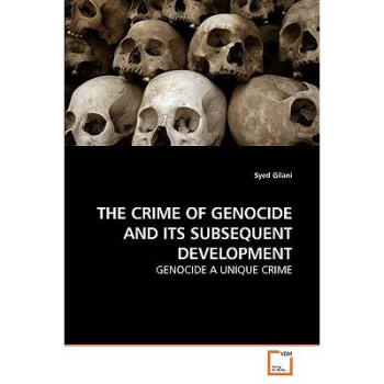 The Crime of Genocide and Its Subsequent.