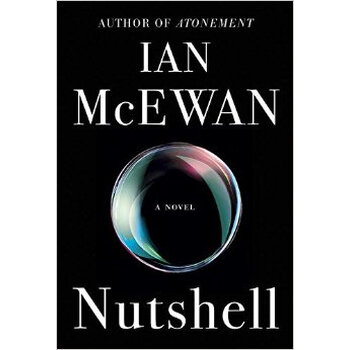 《Nutshell A Novel》(Ian Mcewan)