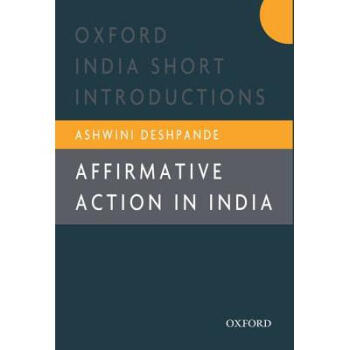 Affirmative Action in India: Oxford Indi.【
