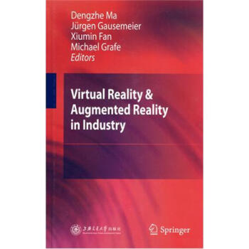 虚拟现实与增强现实技术及其工业应用(英文版