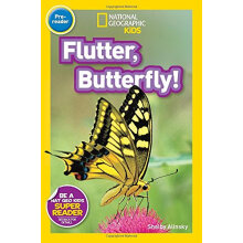 国家地理分级读物 蝴蝶 National Geographic Readers: Flutter, Butterfly!  进口原版  入门级 