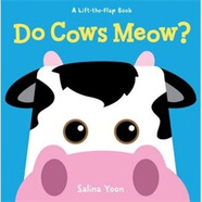 Do Cows Meow? (Lift-The-Flap Book) [Board Book]