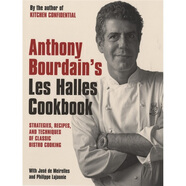 Anthony Bourdain's Les Halles Cookbook: Classic Bistro Cooking